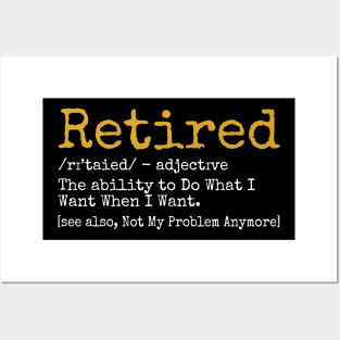 Retired Definition - Funny Retirement Gag Gift - Posters and Art